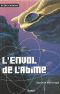 [La trilogie des abîmes 02] • L'Envol De L'abîme